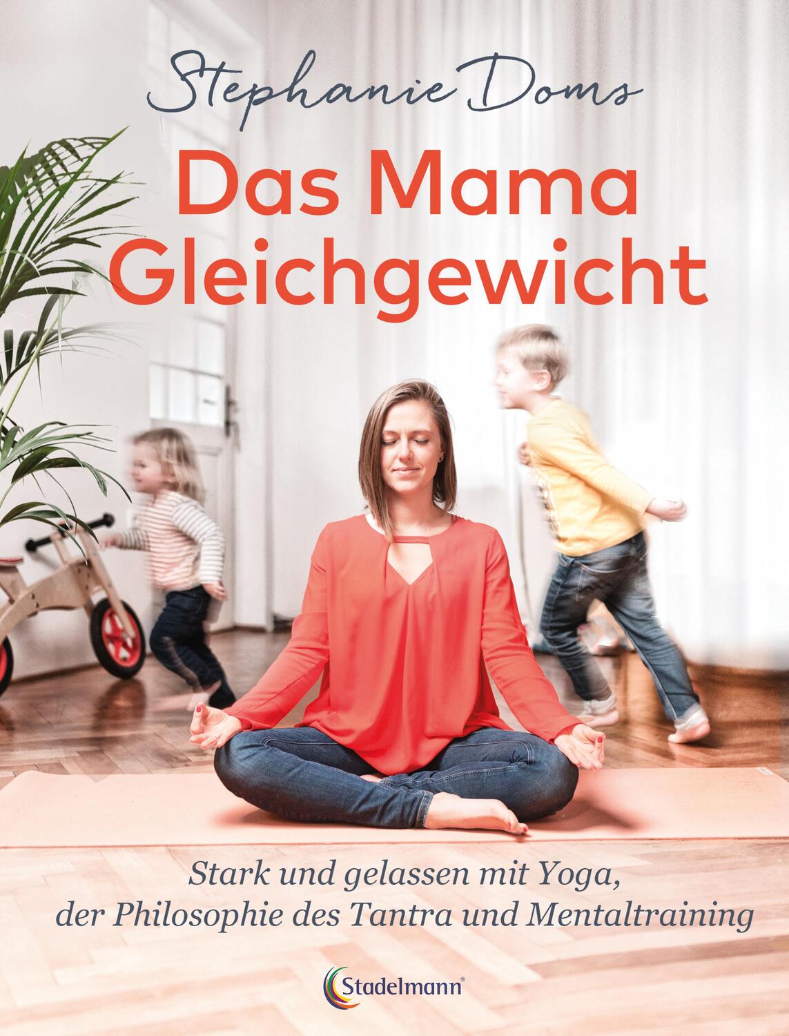 Cover: 9783943793857 | Das Mama-Gleichgewicht | Stephanie Doms | Taschenbuch | 200 S. | 2020