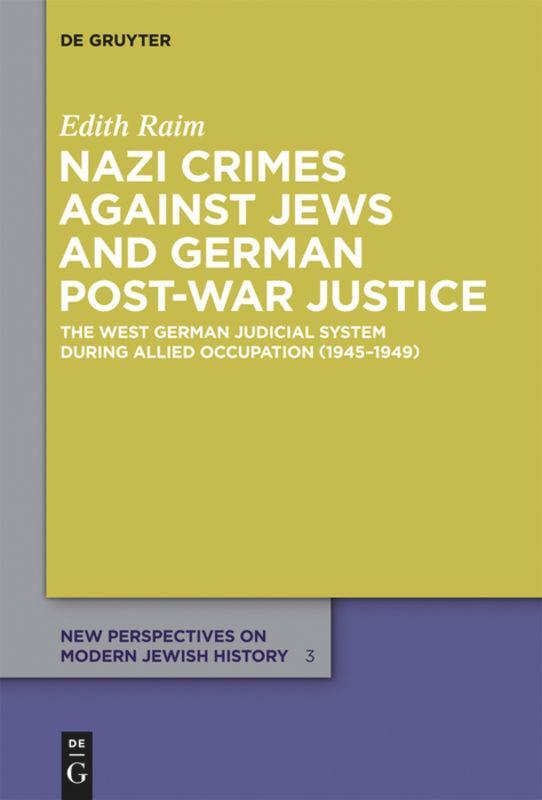 Cover: 9783110554014 | Nazi Crimes against Jews and German Post-War Justice | Edith Raim