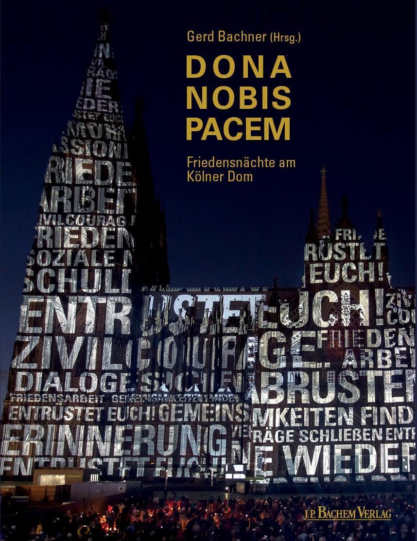 Cover: 9783761633533 | Dona Nobis Pacem | Friedensnächte am Kölner Dom | Buch | 96 S. | 2018
