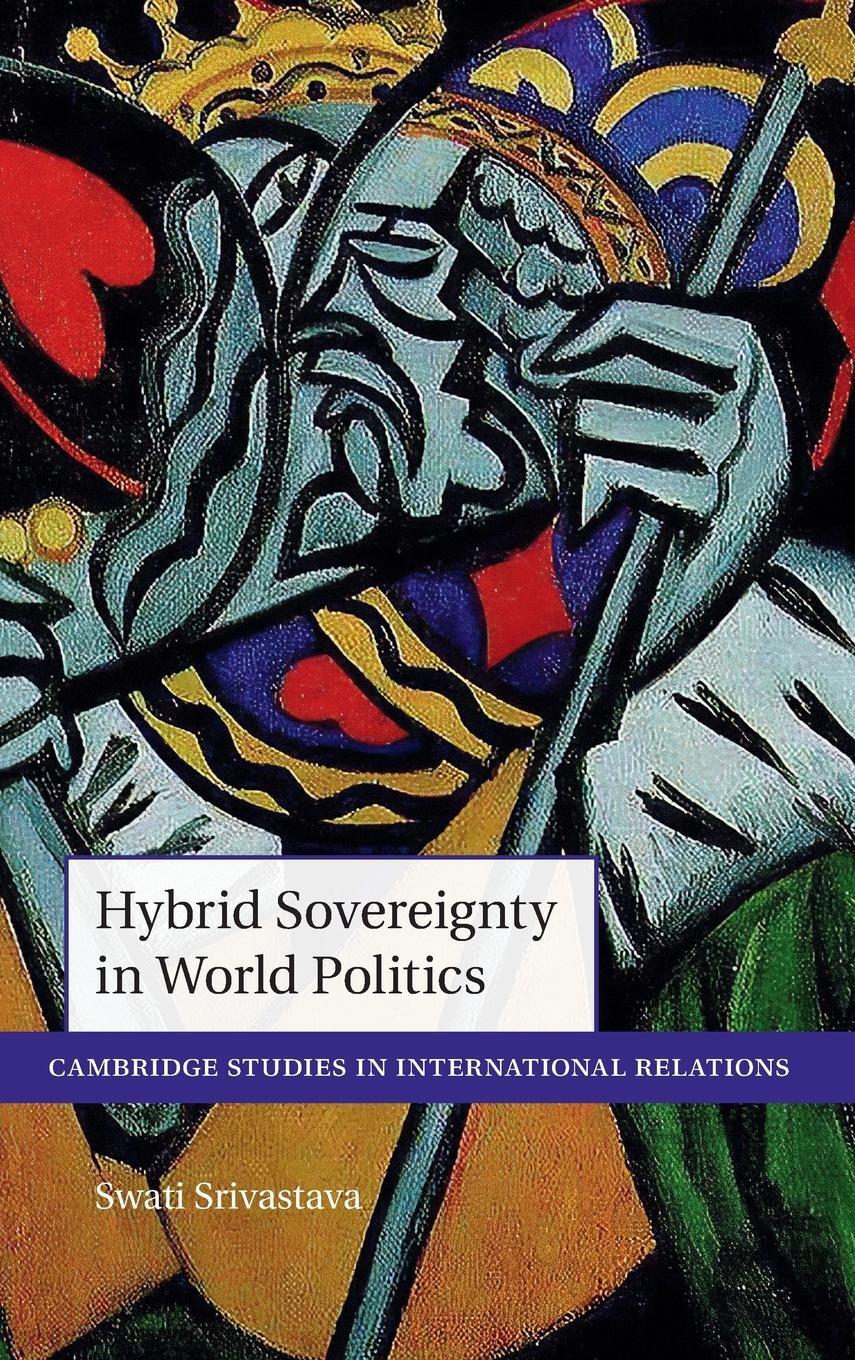 Cover: 9781009204507 | Hybrid Sovereignty in World Politics | Swati Srivastava | Buch | 2022