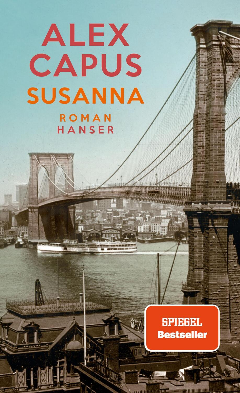Cover: 9783446273962 | Susanna | Roman | Alex Capus | Buch | 288 S. | Deutsch | 2022
