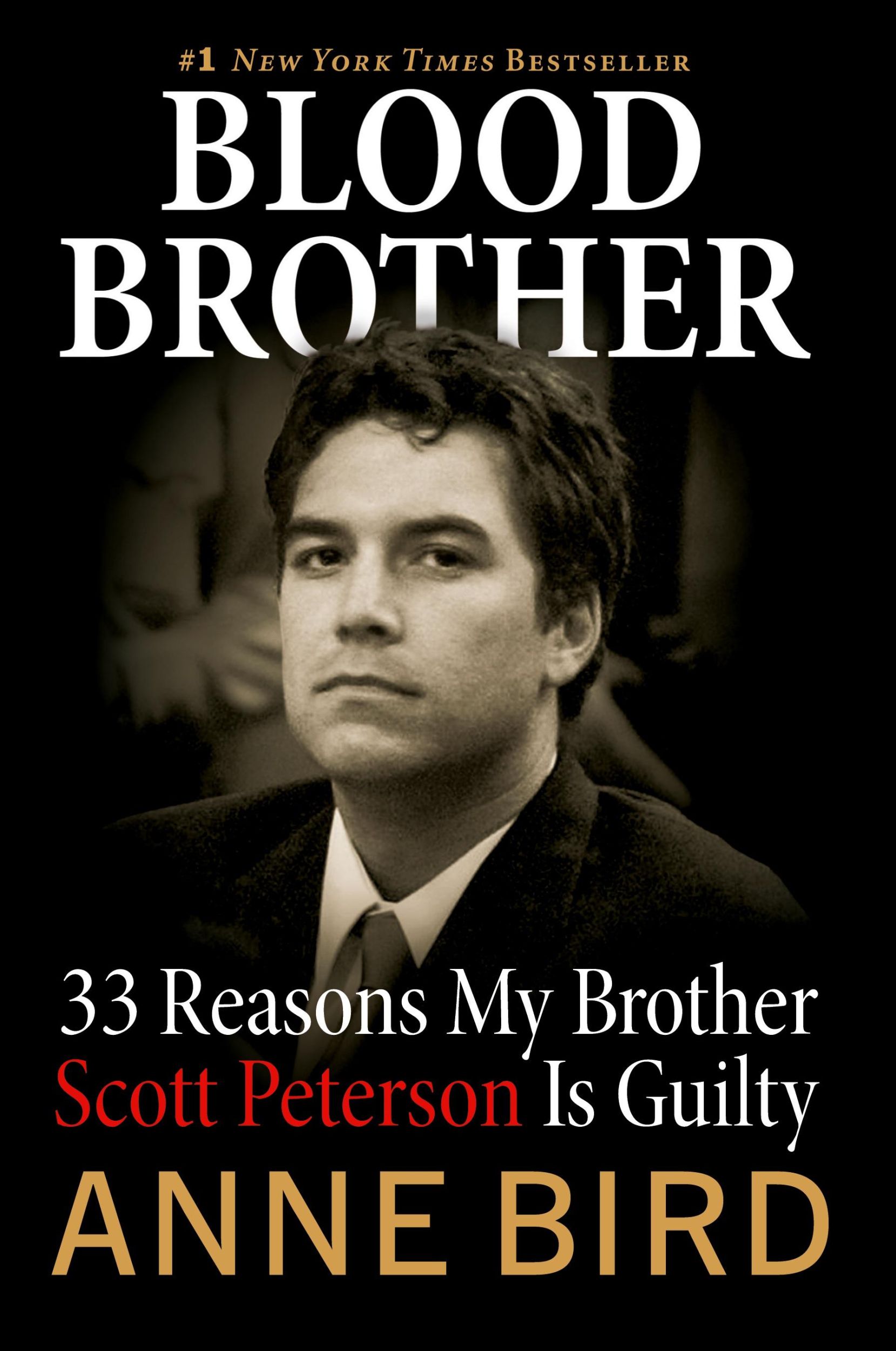 Cover: 9780060850333 | Blood Brother | 33 Reasons My Brother Scott Peterson Is Guilty | Bird