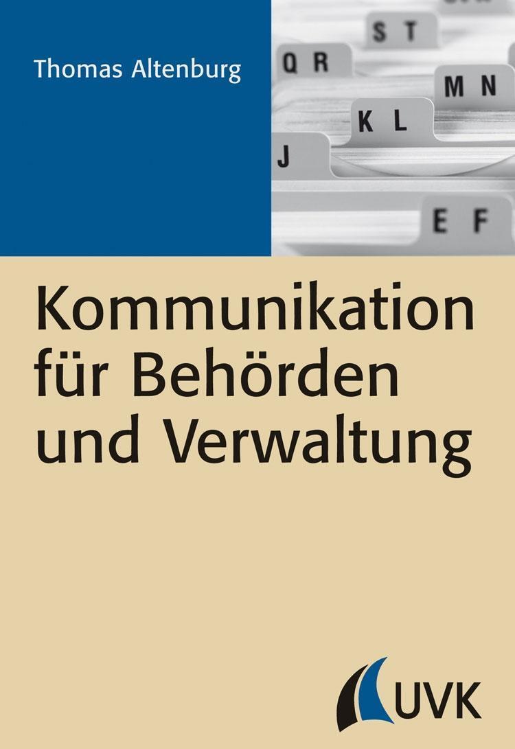 Cover: 9783744504652 | Kommunikation für Behörden und Verwaltung | PR Praxis | Altenburg | II