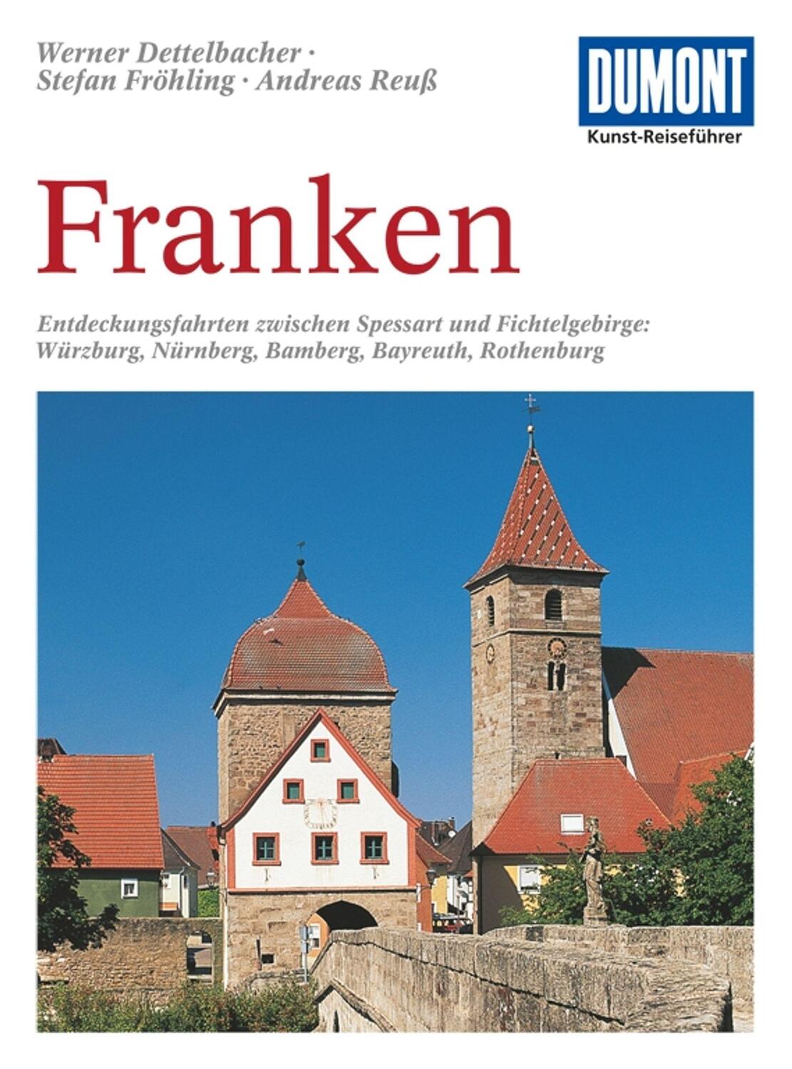 Cover: 9783770141869 | DuMont Kunst-Reiseführer Franken | Werner Dettelbacher (u. a.) | Buch