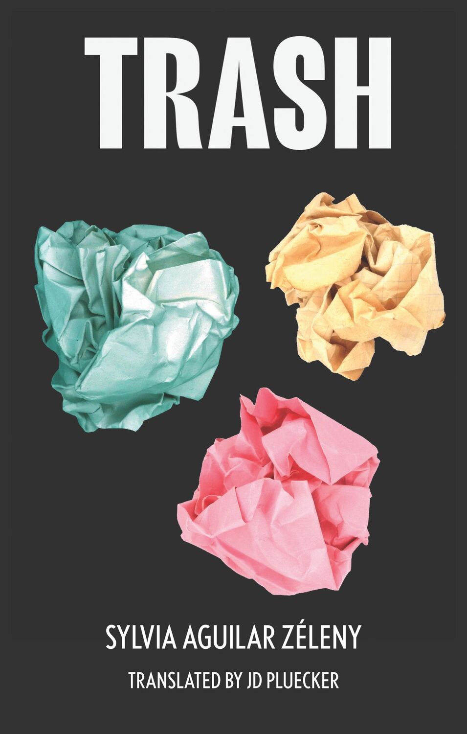 Cover: 9781646052202 | Trash | Sylvia Aguilar-Zéleny | Taschenbuch | Kartoniert / Broschiert