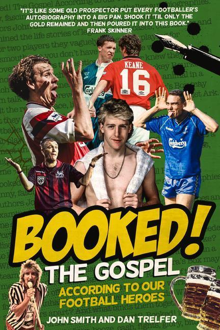 Cover: 9781785313936 | Booked!: The Gospel According to Our Football Heroes | Smith (u. a.)
