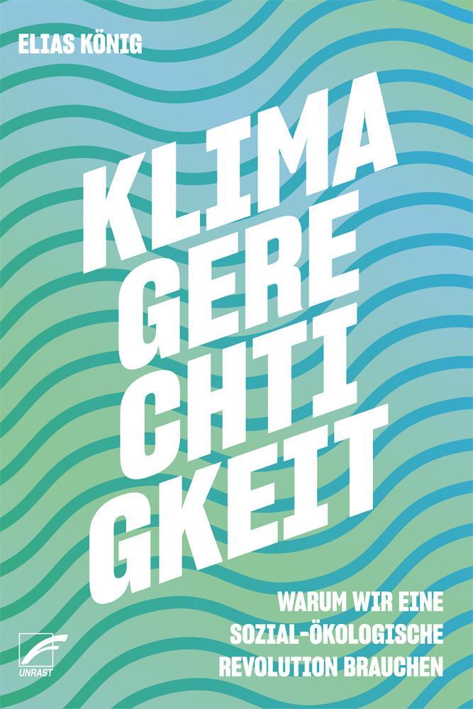 Cover: 9783897710887 | Klimagerechtigkeit | Elias König | Taschenbuch | Deutsch | 2021