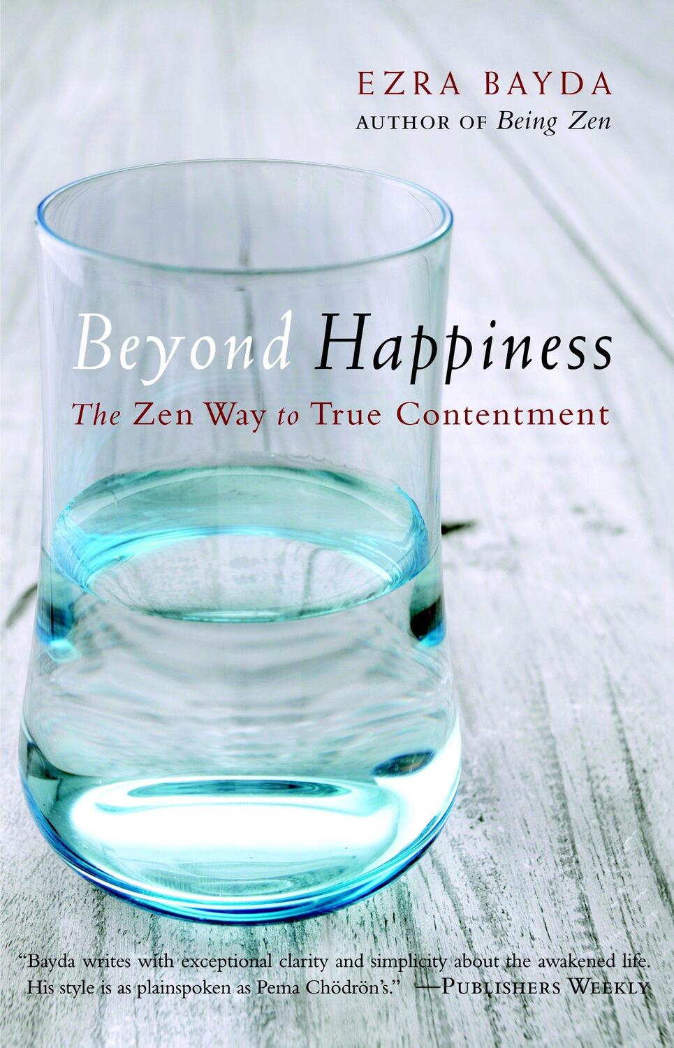 Cover: 9781590309216 | Beyond Happiness: The Zen Way to True Contentment | Ezra Bayda | Buch