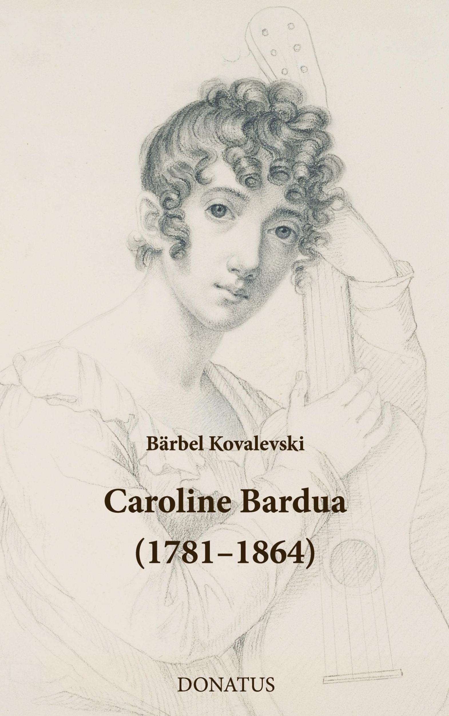 Cover: 9783946710691 | Caroline Bardua (1781-1864) | Bärbel Kovalevski | Taschenbuch | 88 S.