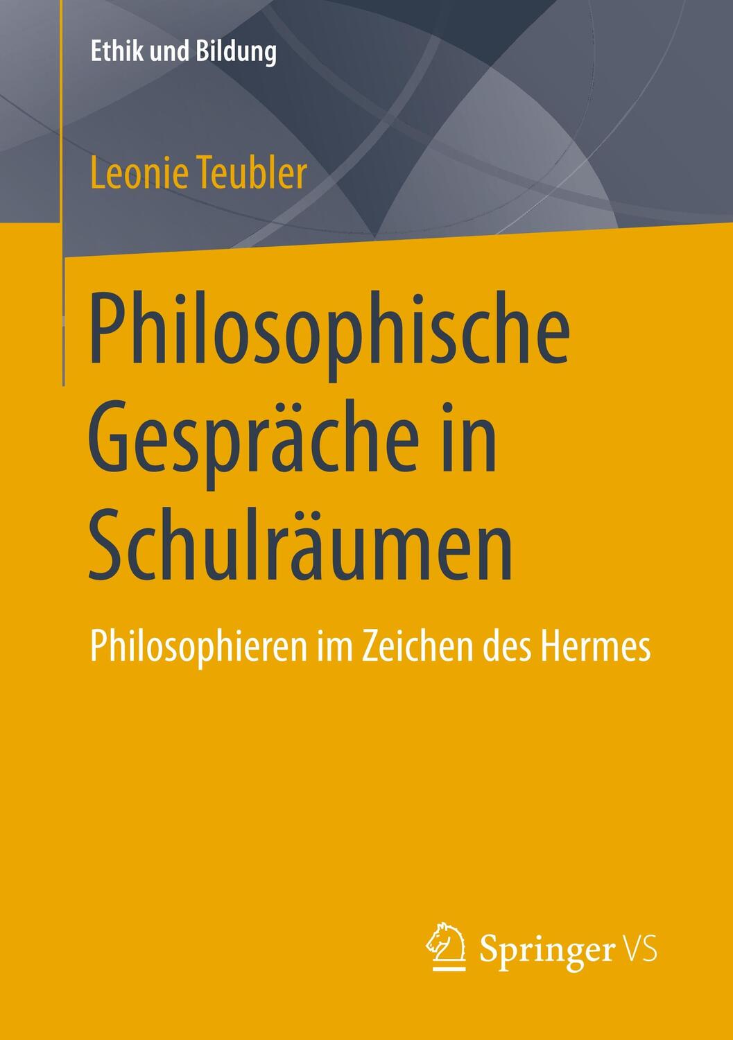 Cover: 9783658245061 | Philosophische Gespräche in Schulräumen | Leonie Teubler | Taschenbuch