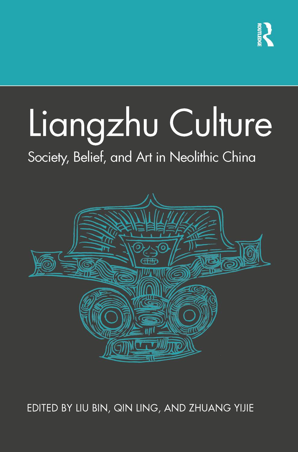 Cover: 9781032084831 | Liangzhu Culture | Society, Belief, and Art in Neolithic China | Buch