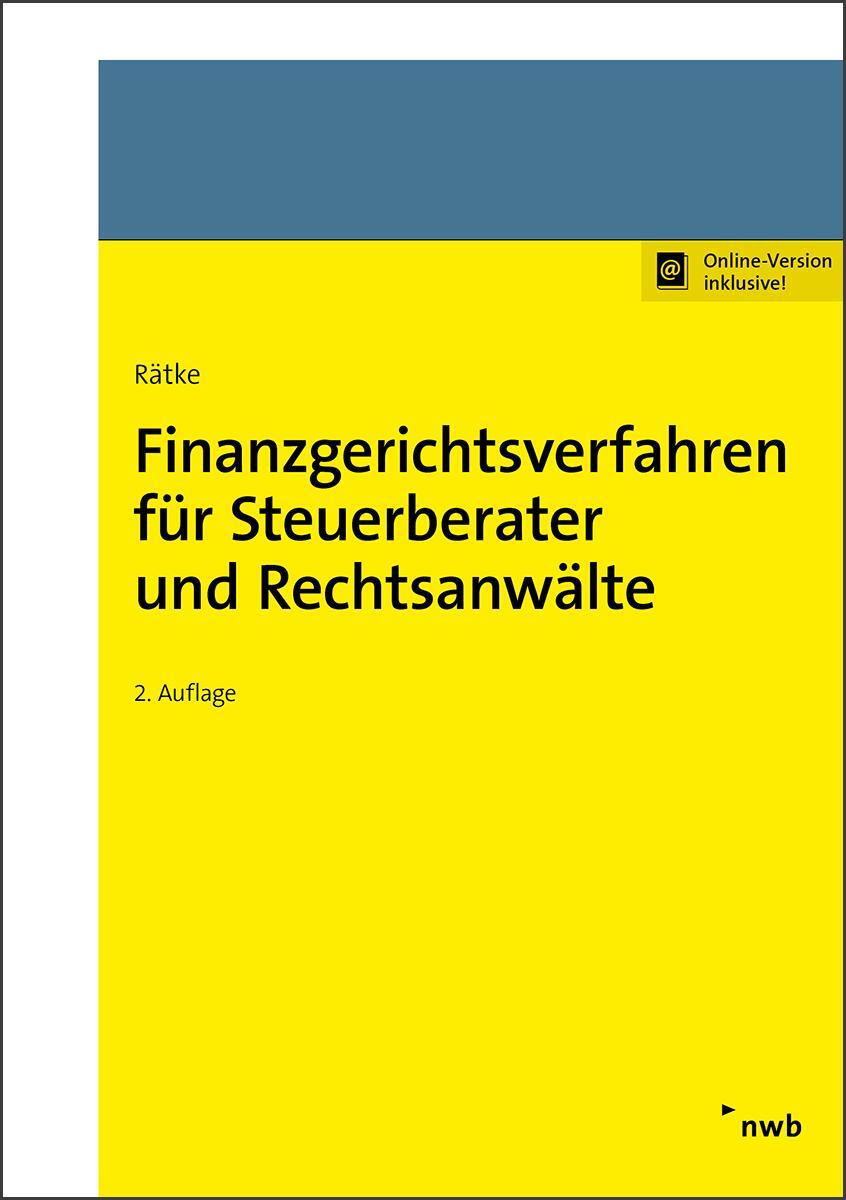 Cover: 9783482644221 | Finanzgerichtsverfahren für Steuerberater und Rechtsanwälte | Rätke