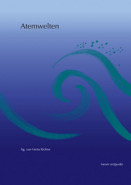 Cover: 9783895004599 | Atemwelten | Einblicke und Gedanken zur Atemtherapie | Herta Richter