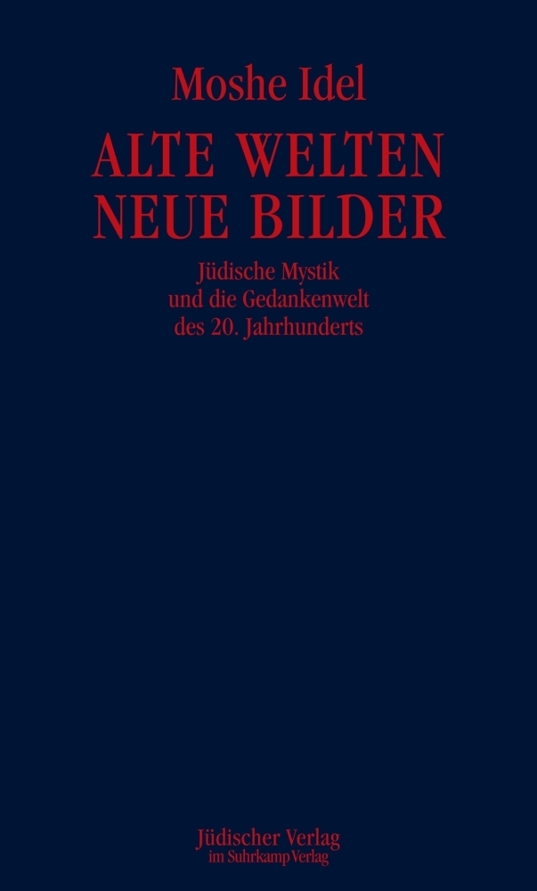 Cover: 9783633542598 | Alte Welten, neue Bilder | Moshe Idel | Buch | 463 S. | Deutsch | 2012