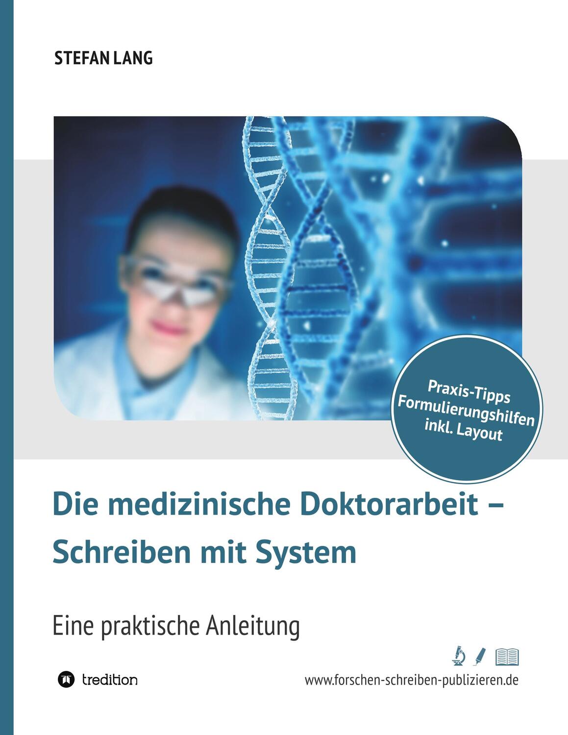 Cover: 9783748293828 | Die medizinische Doktorarbeit - Schreiben mit System | Stefan Lang