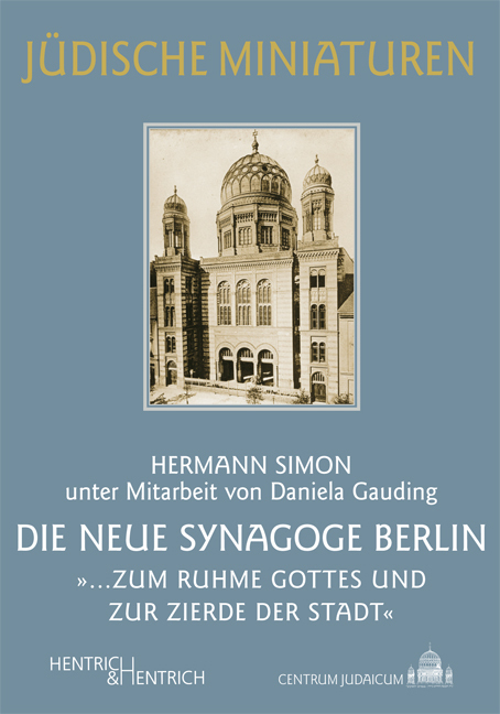 Cover: 9783942271257 | Die Neue Synagoge Berlin | Hermann Simon | Taschenbuch | 120 S. | 2011