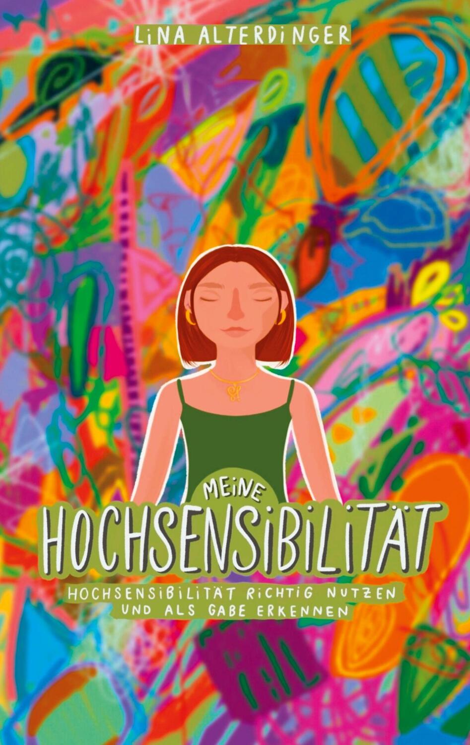 Cover: 9783757811419 | Meine Hochsensibiliät | Lina Alterdinger | Taschenbuch | Paperback