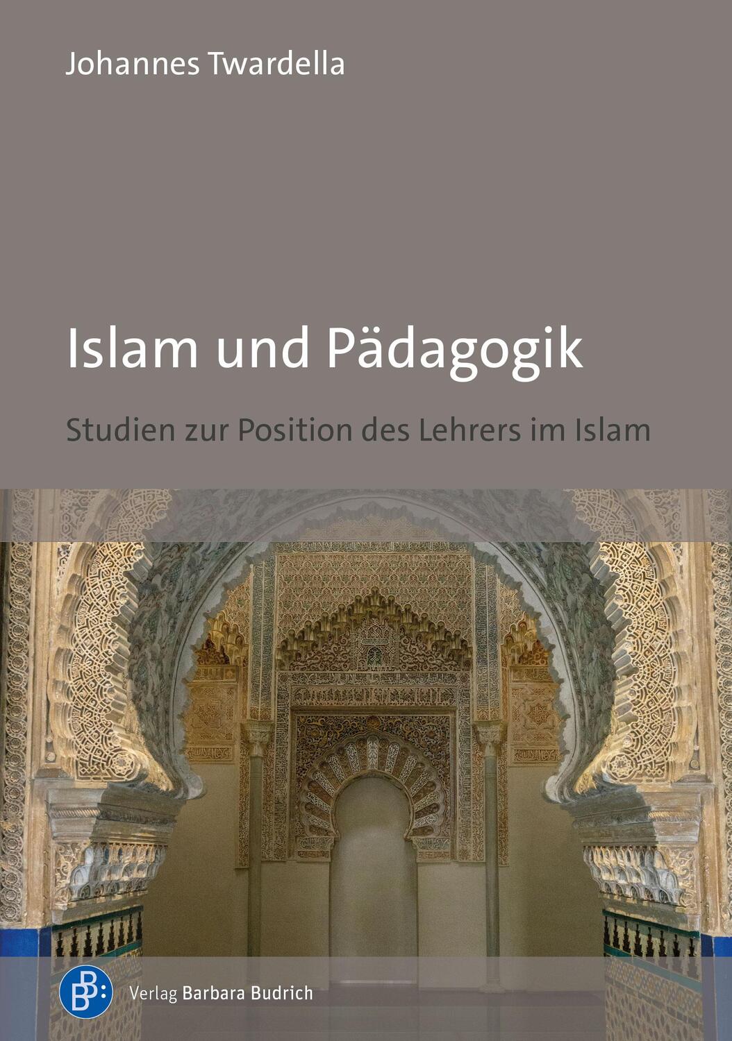 Cover: 9783847427285 | Islam und Pädagogik | Studien zur Position des Lehrers im Islam | Buch