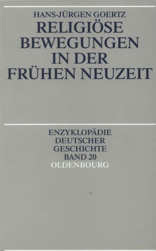 Cover: 9783486557596 | Religiöse Bewegungen in der Frühen Neuzeit | Hans-Jürgen Goertz | Buch