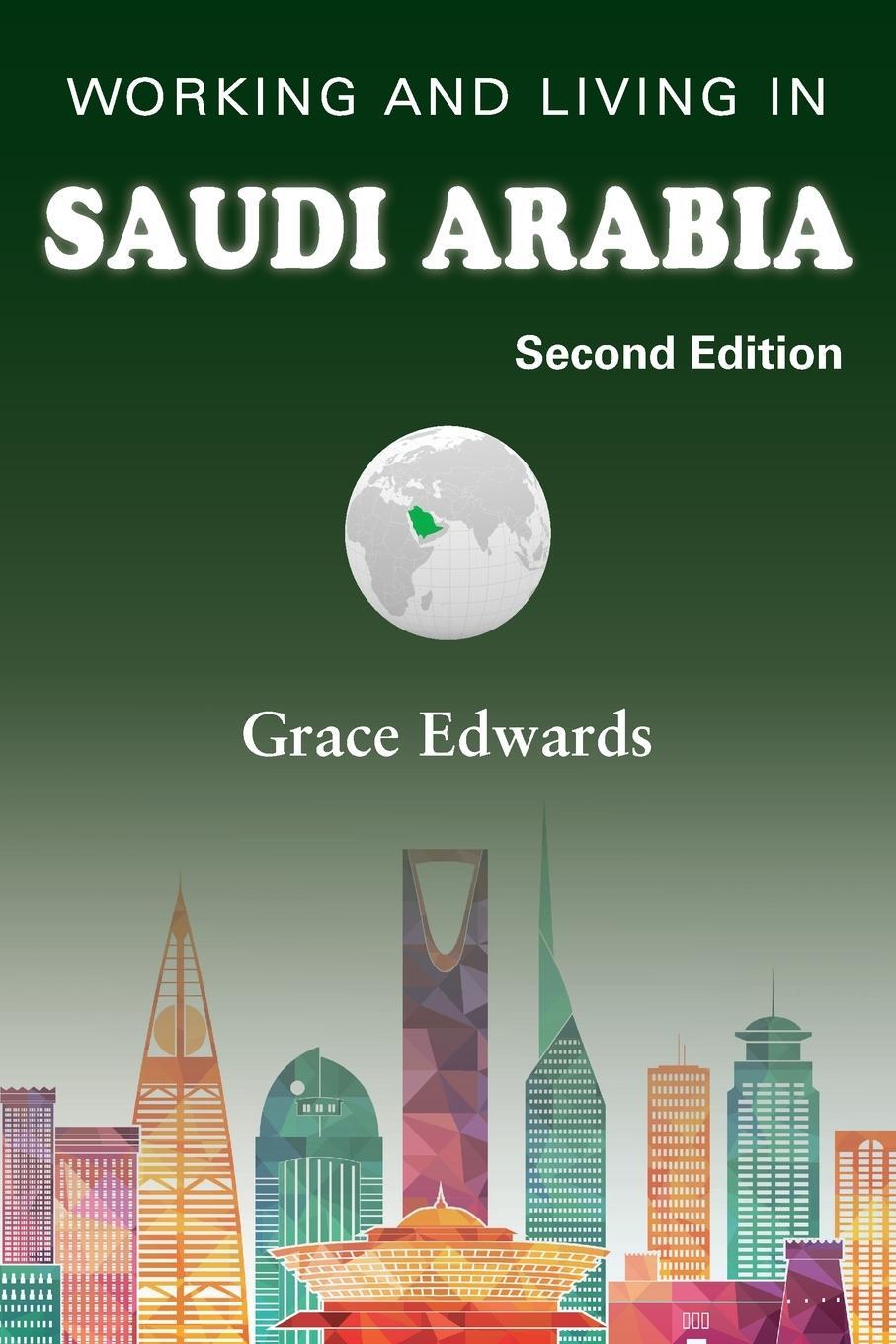 Cover: 9781839750809 | Working and Living in Saudi Arabia | Second Edition | Grace Edwards