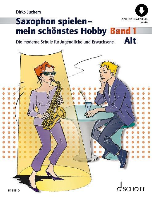 Cover: 9783795723422 | Saxophon spielen - mein schönstes Hobby. Alt-Saxophon Band 1 | Juchem