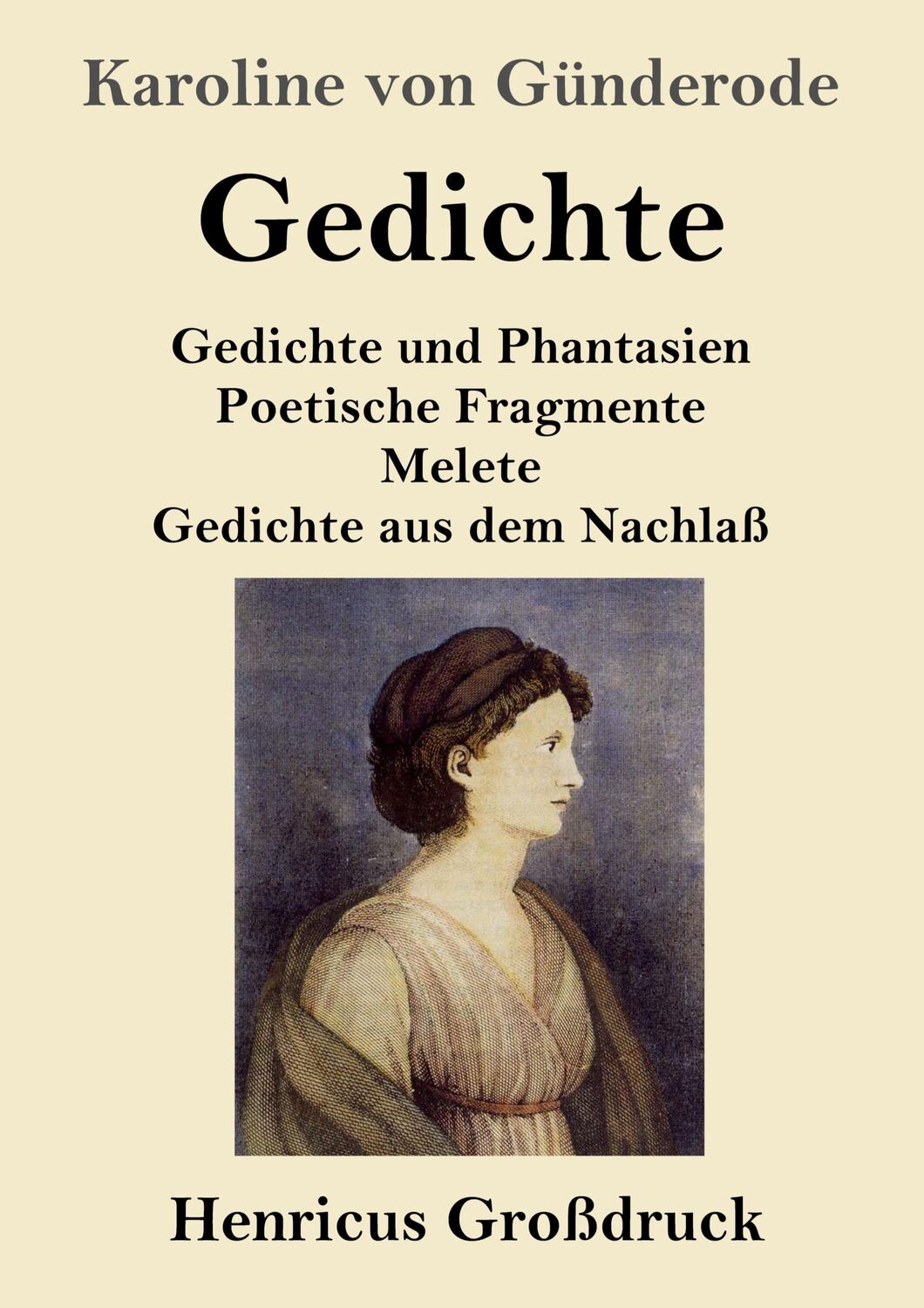 Cover: 9783847854623 | Gedichte (Großdruck) | Karoline von Günderode | Taschenbuch | 284 S.