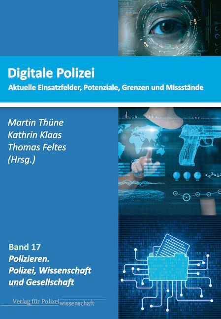 Cover: 9783866767584 | Digitale Polizei | Martin Thüne (u. a.) | Taschenbuch | 353 S. | 2022