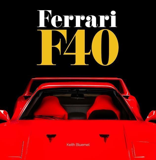 Cover: 9781913089429 | Ferrari F40 | Keith Bluemel | Buch | Englisch | 2022