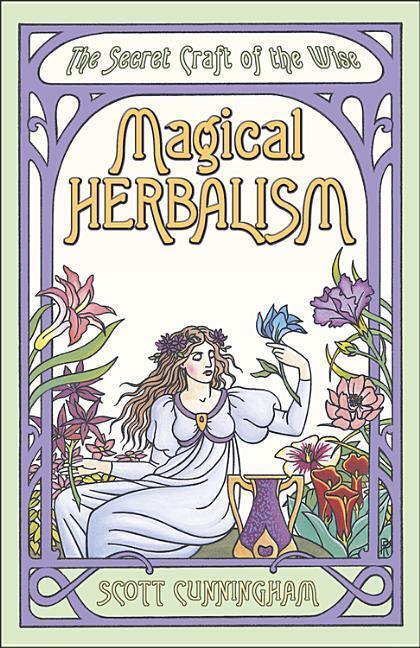 Cover: 9780875421209 | Magical Herbalism | Scott Cunningham | Taschenbuch | Englisch | 2001