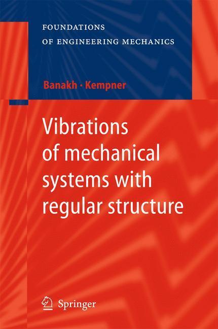 Cover: 9783642264399 | Vibrations of mechanical systems with regular structure | Taschenbuch
