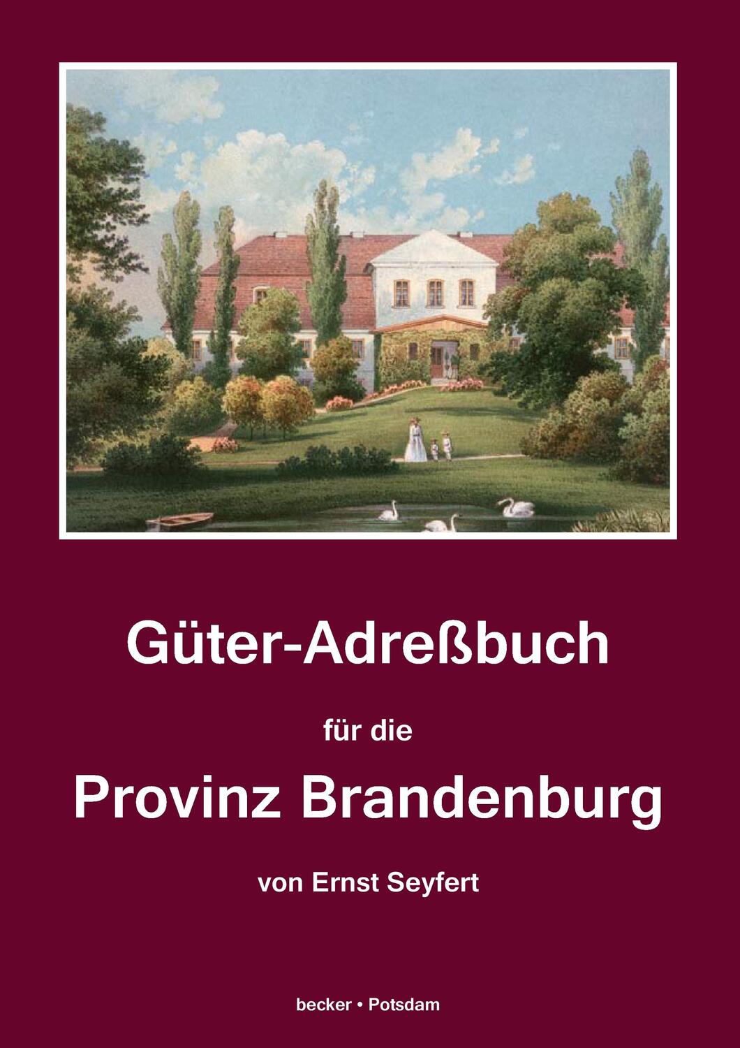 Cover: 9783883720722 | Güter-Adreßbuch für die Provinz Brandenburg | Ernst Seyfert | Buch