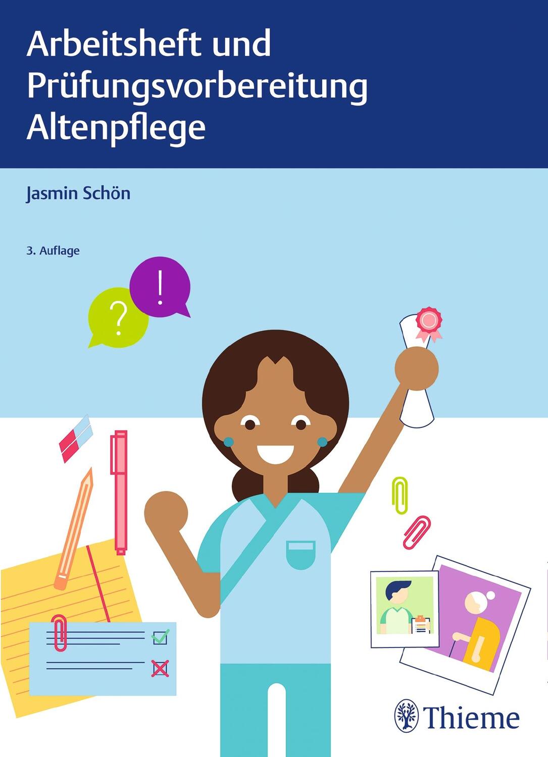 Cover: 9783132420472 | Arbeitsheft und Prüfungsvorbereitung Altenpflege | Jasmin Schön | Buch