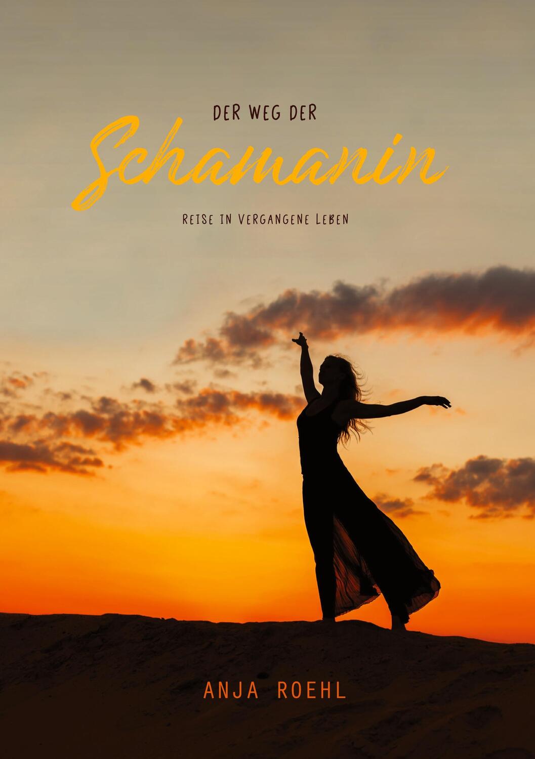 Cover: 9783752672923 | Der Weg der Schamanin | Reise in vergangene Leben | Roehl | Buch