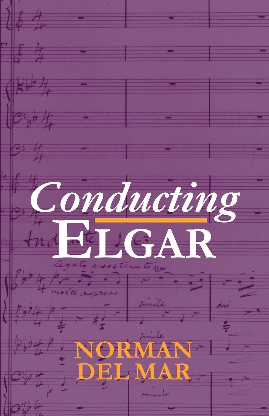 Cover: 9780198165576 | Conducting Elgar | Norman Del Mar | Taschenbuch | Paperback | Englisch