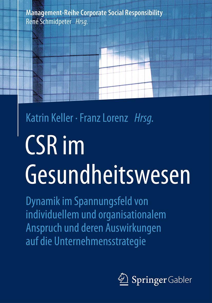 Cover: 9783662559369 | CSR im Gesundheitswesen | Franz Lorenz (u. a.) | Taschenbuch | xxiii