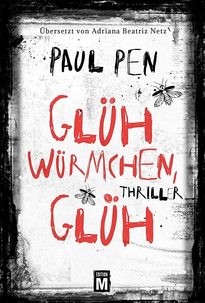 Cover: 9781503936393 | Glühwürmchen, glüh | Paul Pen | Taschenbuch | Deutsch | Edition M
