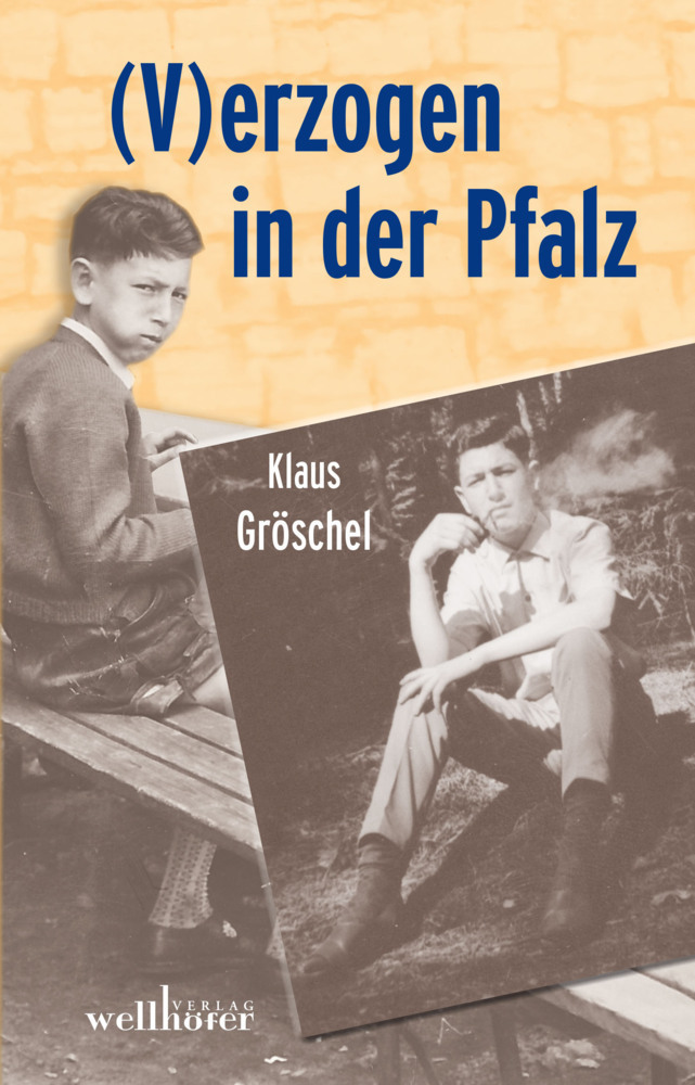 Cover: 9783954281145 | (V)erzogen in der Pfalz | Klaus Gröschel | Taschenbuch | 2012