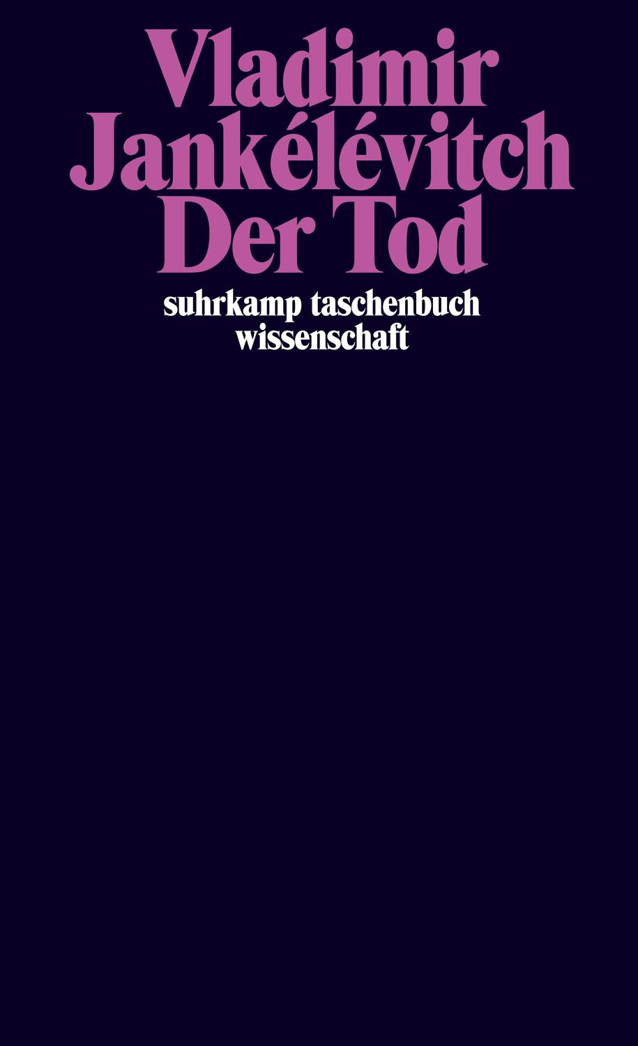 Cover: 9783518298404 | Der Tod | Vladimir Jankélévitch | Taschenbuch | Deutsch | 2017