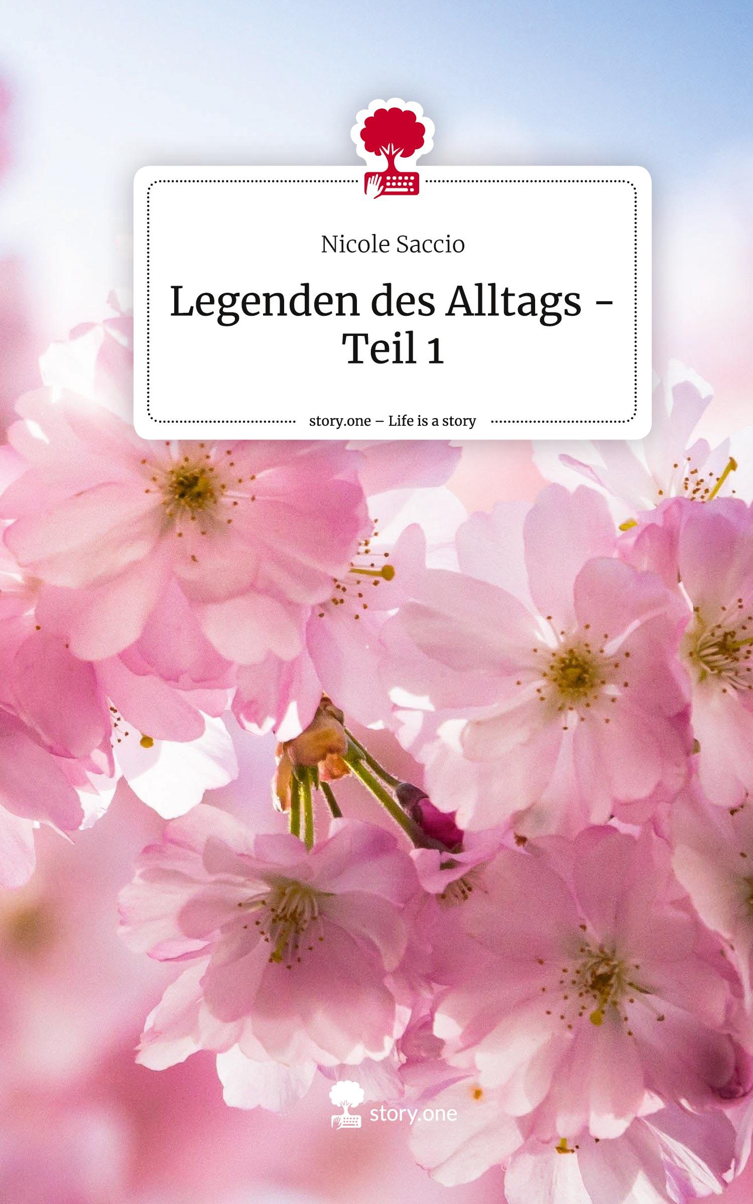 Cover: 9783711506429 | Legenden des Alltags - Teil 1. Life is a Story - story.one | Saccio