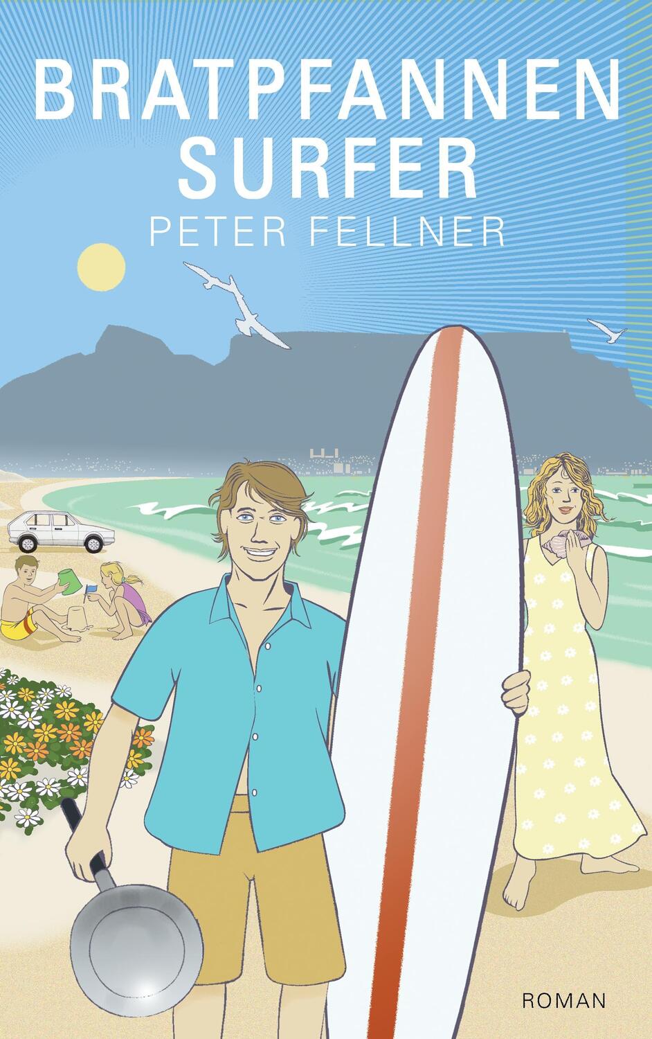 Cover: 9783741271830 | Bratpfannensurfer | Peter Fellner | Taschenbuch | Books on Demand