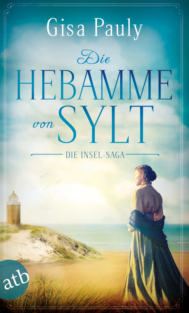 Cover: 9783746635569 | Die Hebamme von Sylt | Historischer Roman | Gisa Pauly | Taschenbuch