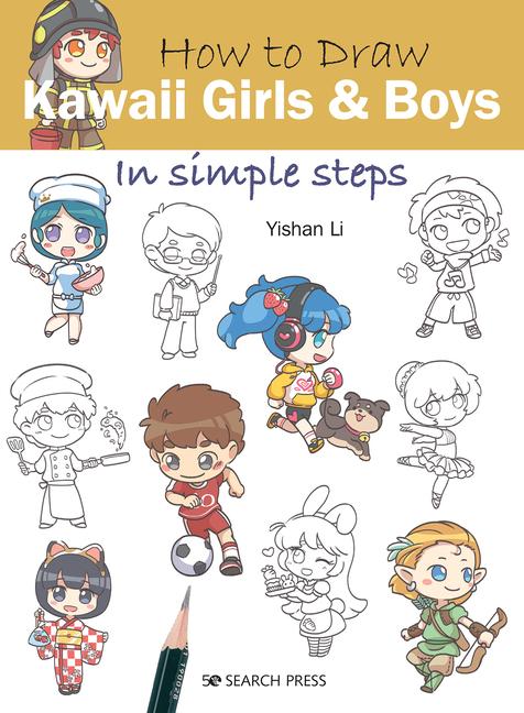 Cover: 9781782219194 | How to Draw: Kawaii Girls and Boys | In Simple Steps | Yishan Li