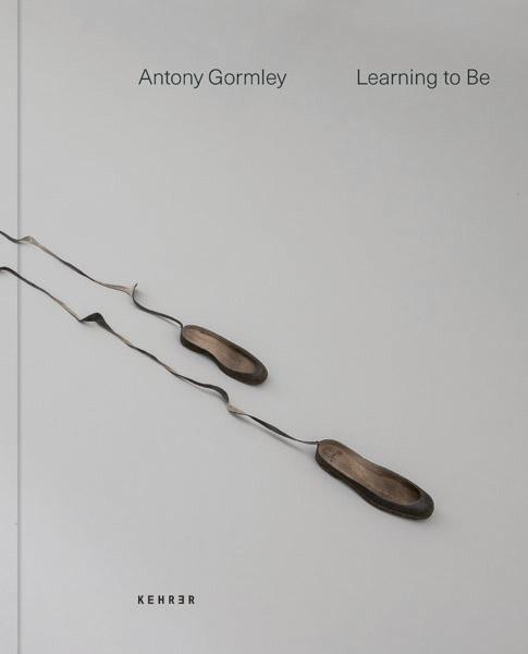 Cover: 9783868289923 | Antony Gormley | Learning to be | Antony Gormley | Buch | Deutsch