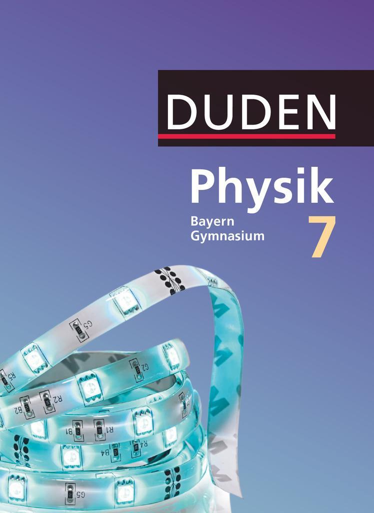 Cover: 9783835532755 | Duden Physik - Gymnasium Bayern 7. Jahrgangsstufe - Schülerbuch | Buch