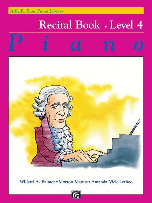Cover: 9780739008225 | Alfred'S Basic Piano Library Recital 4 | Willard A Palmer (u. a.)