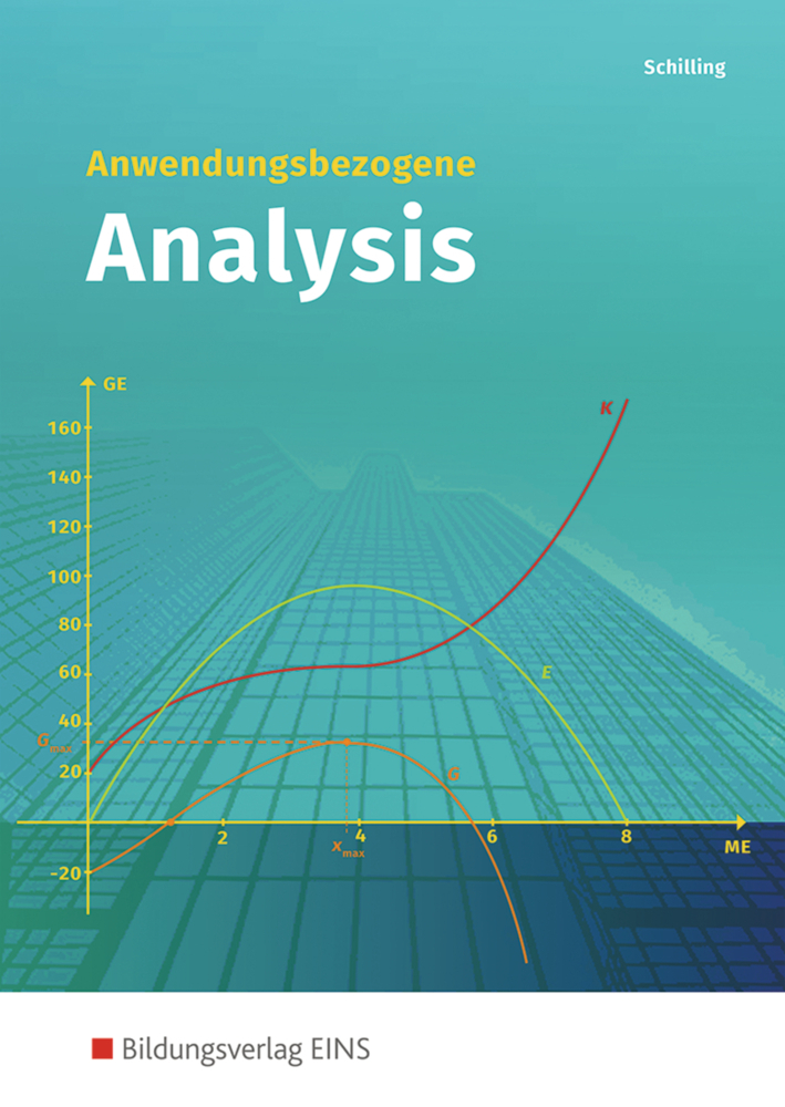 Cover: 9783427600176 | Anwendungsbezogene Analysis | Mit GTR-Anwendungen | Klaus Schilling