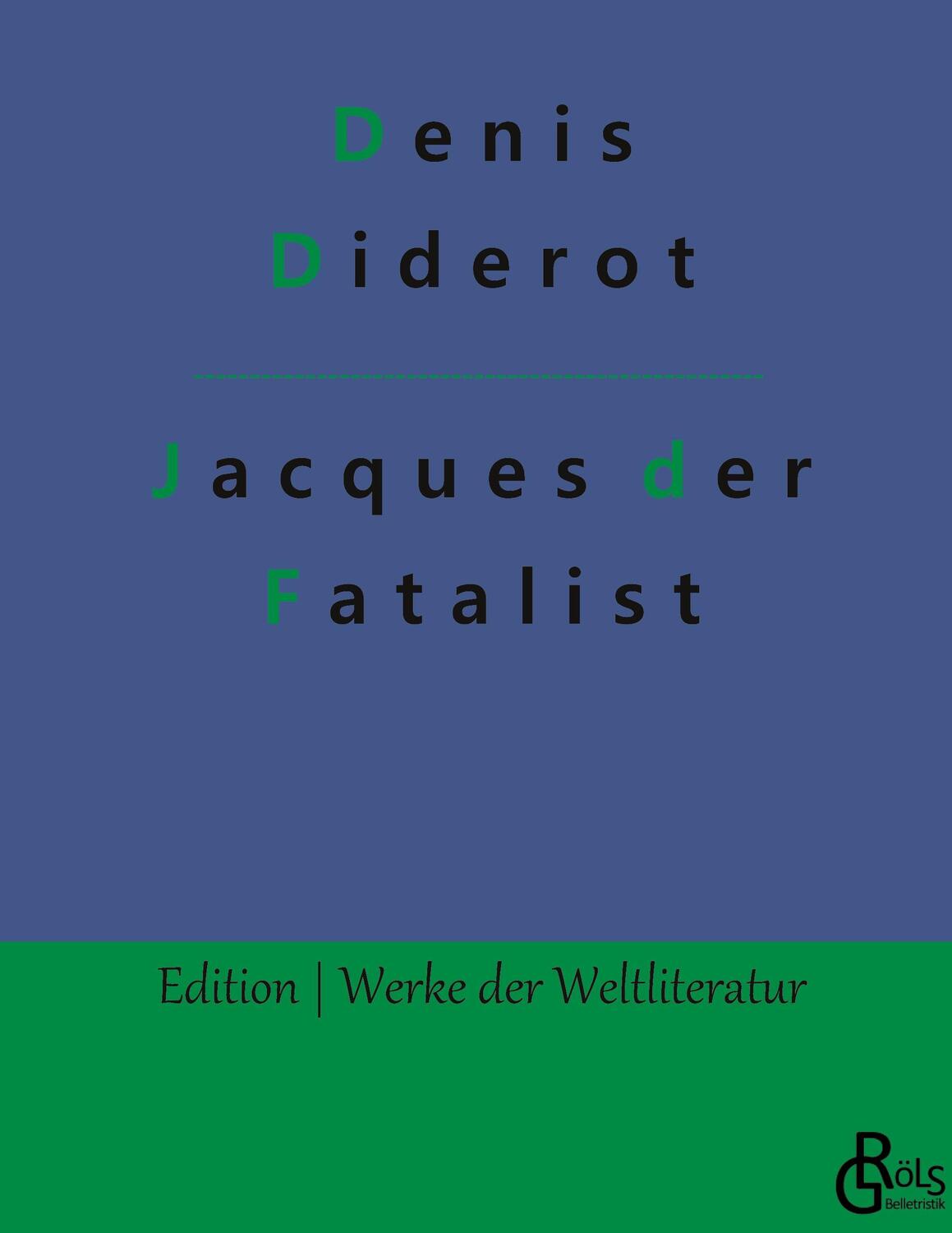 Cover: 9783966370646 | Jacques der Fatalist und sein Herr | Gebundene Ausgabe | Denis Diderot