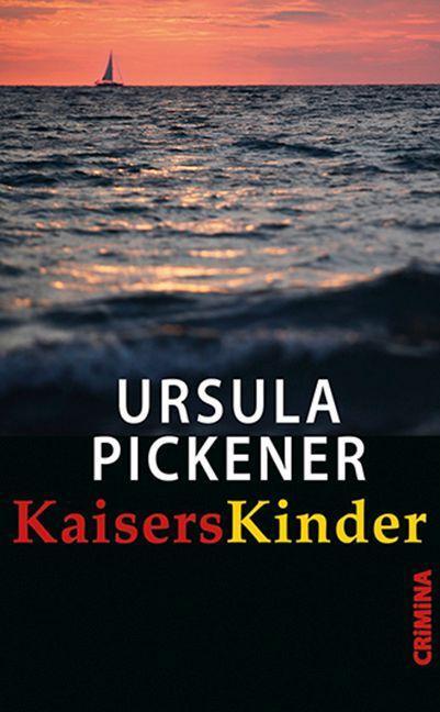 Cover: 9783897414631 | KaisersKinder | Ursula Pickener | Taschenbuch | CRiMiNA | Deutsch