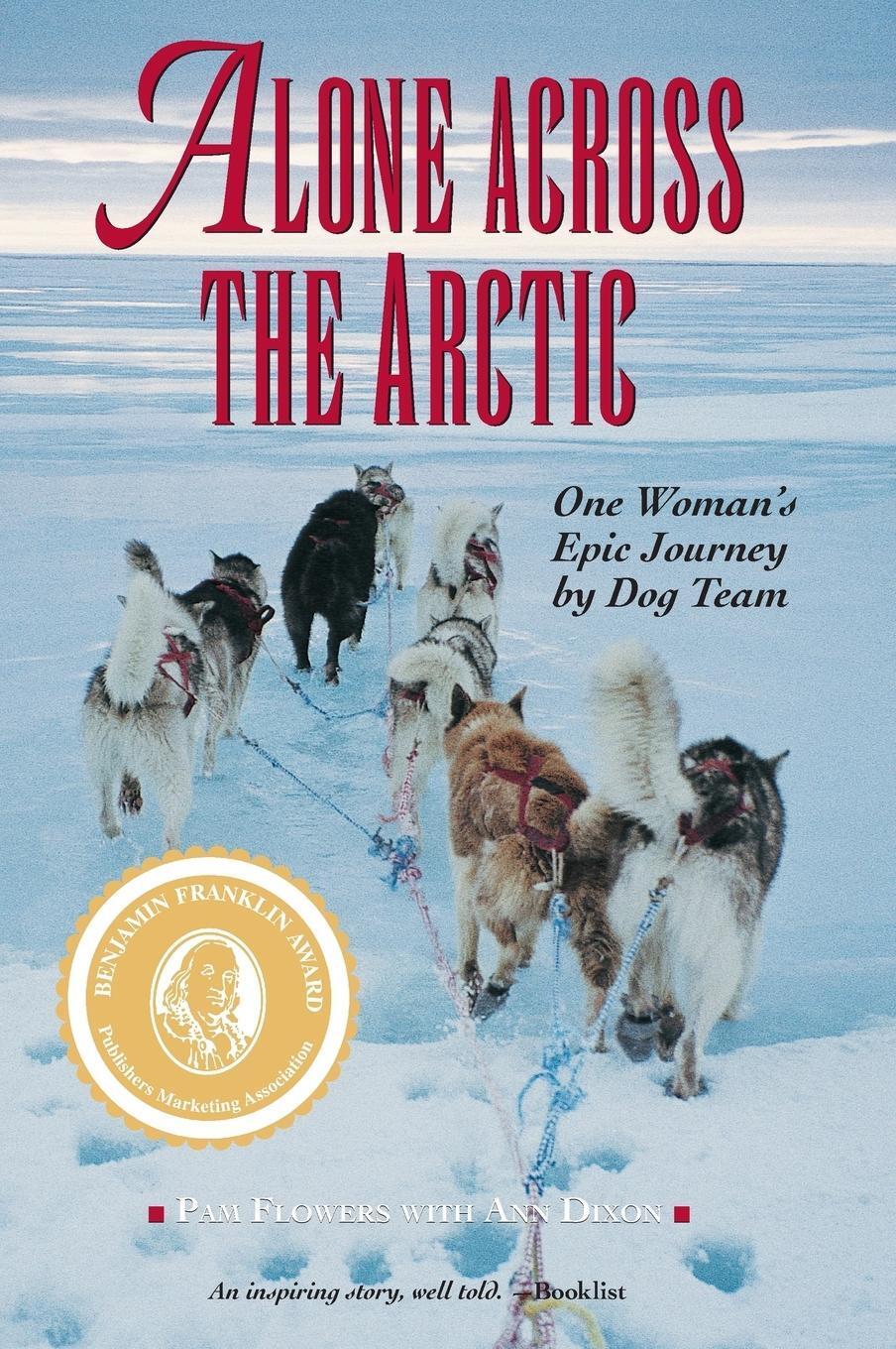 Cover: 9781943328109 | Alone Across the Arctic | One Woman's Epic Journey by Dog Team | Buch