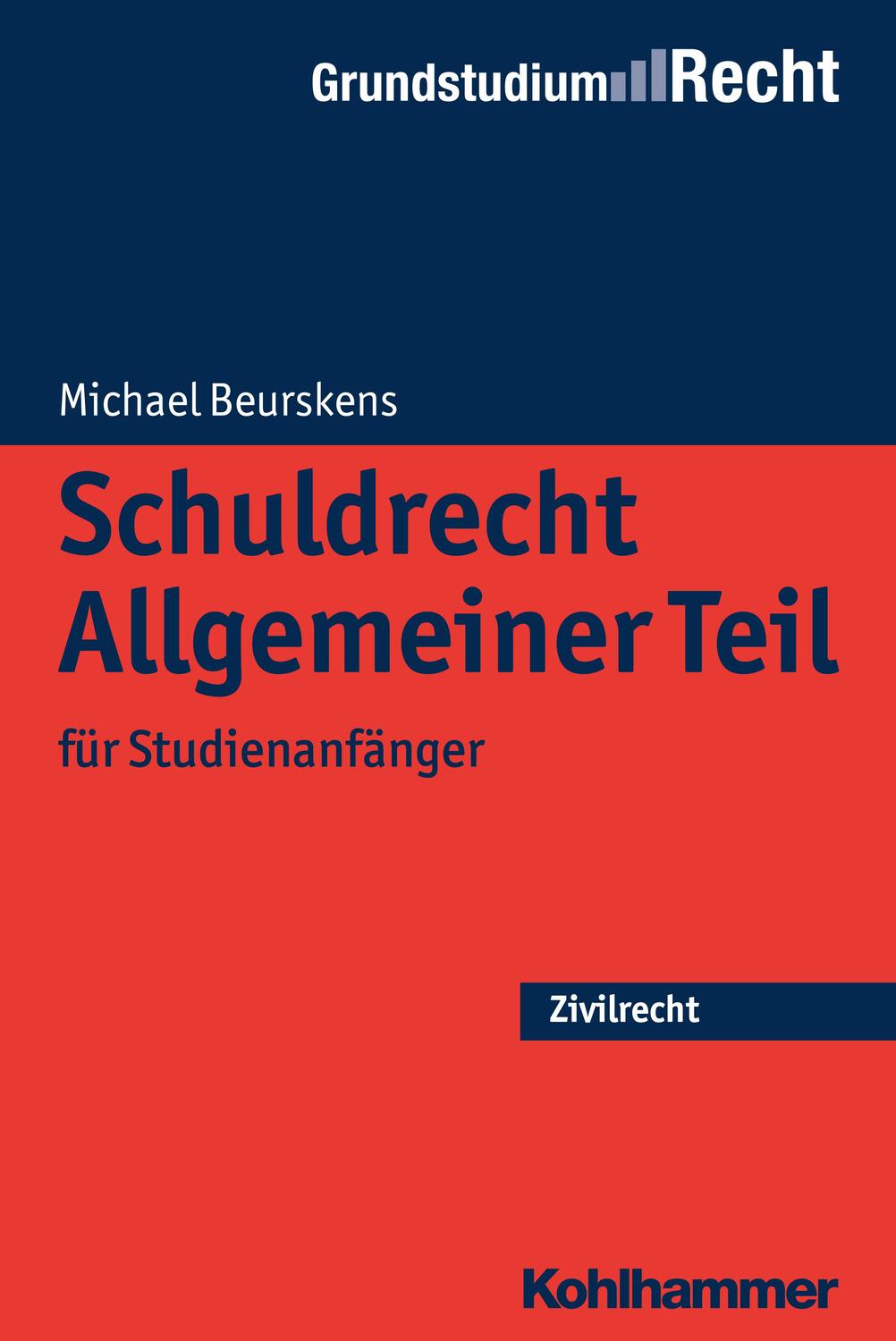 Cover: 9783170314078 | Schuldrecht Allgemeiner Teil für Studienanfänger | Michael Beurskens